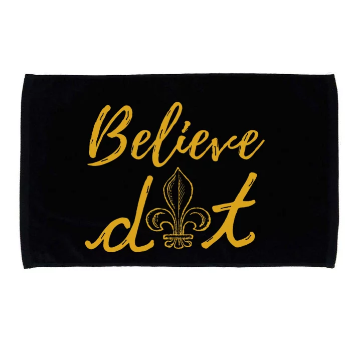 Believe Dat New Orleans Louisiana Everyone Loves New Orleans Microfiber Hand Towel