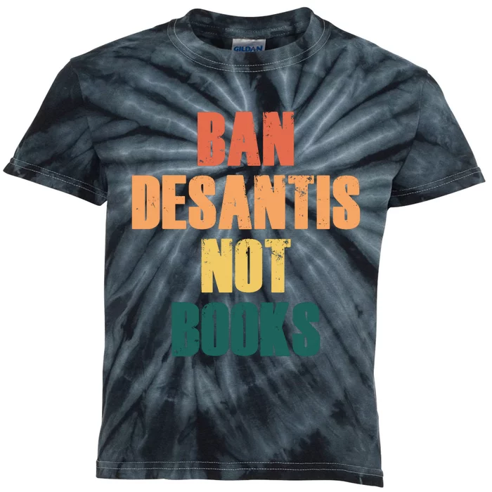 Ban DeSantis Not Books, Anti Governor Ron Desantis Kids Tie-Dye T-Shirt