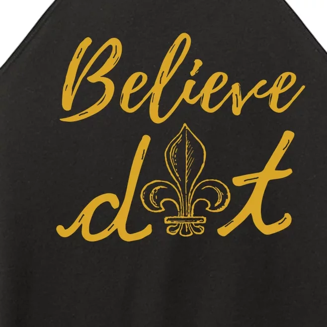 Believe Dat New Orleans Louisiana Everyone Loves New Orleans Women’s Perfect Tri Rocker Tank