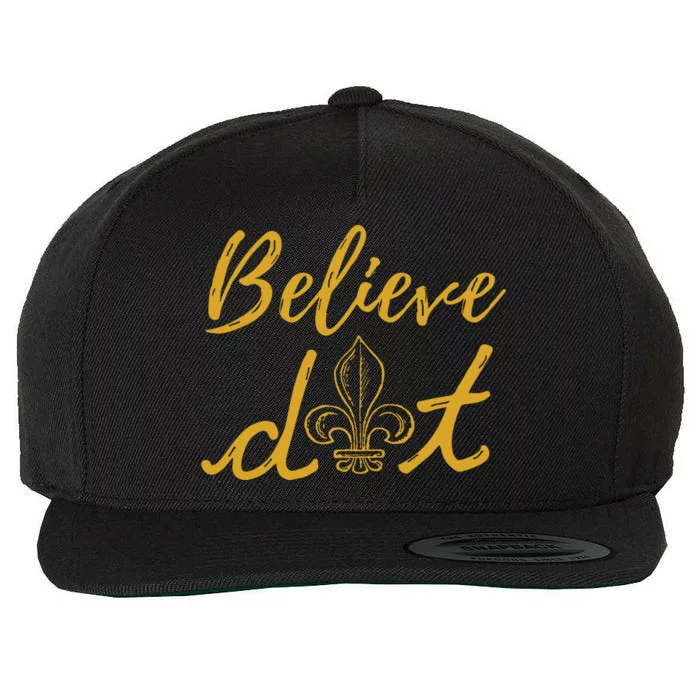 Believe Dat New Orleans Louisiana Everyone Loves New Orleans Wool Snapback Cap