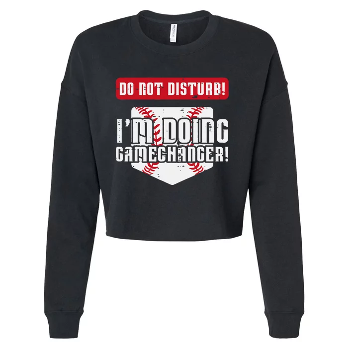 Baseball Do Not Disturb Doing Gamechanger Cropped Pullover Crew