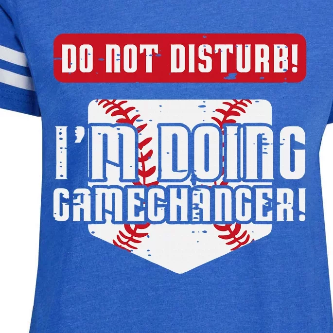 Baseball Do Not Disturb Doing Gamechanger Enza Ladies Jersey Football T-Shirt