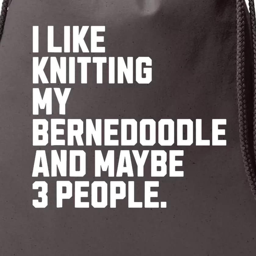 Bernedoodle Dog Owner Knitting Lover Funny Knitter Drawstring Bag