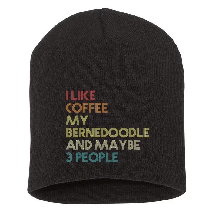 Bernedoodle Dog Owner Coffee Lovers Quote Vintage Retro Short Acrylic Beanie