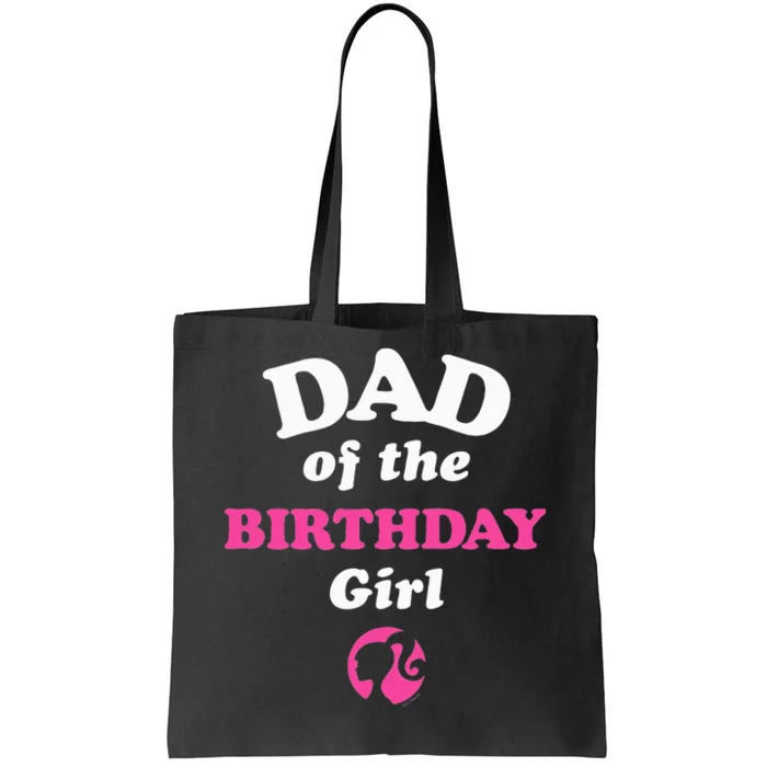 B.arbie Dad Of The Birthday Tote Bag