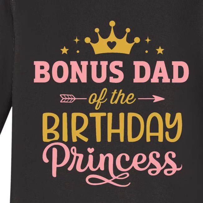 Bonus Dad Of Birthday Princess Girl Matching Family Party Baby Long Sleeve Bodysuit