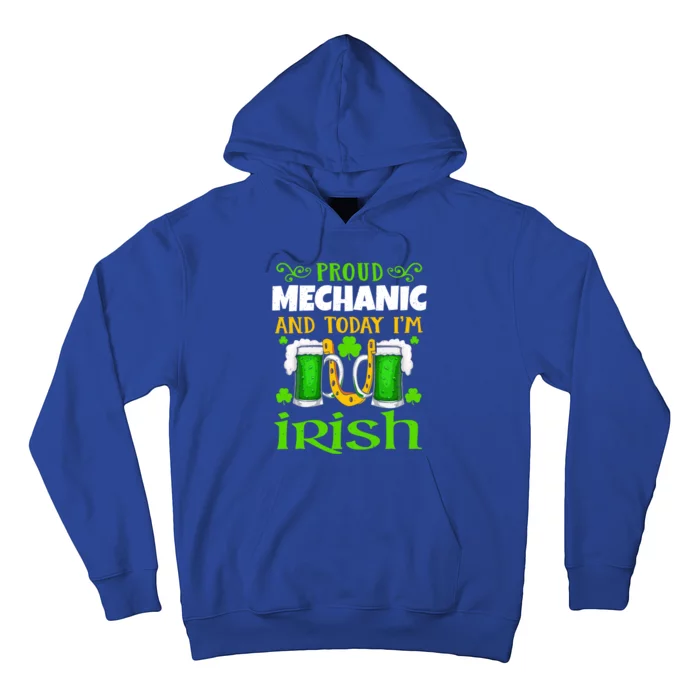 Beer Drunk Proud Mechanic Today Irish Saint Patrick's Cool Gift Hoodie