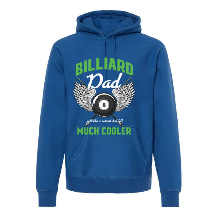 Billiard Dad Player Billiards Pool Snooker Father Cue Sports Gift Premium Hoodie