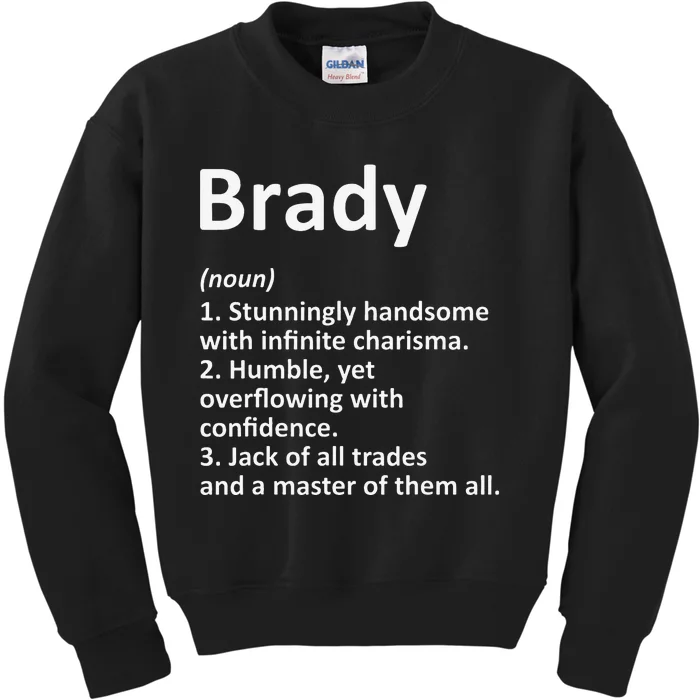 BRADY Definition Personalized Name Funny Birthday Gift Idea Kids Sweatshirt