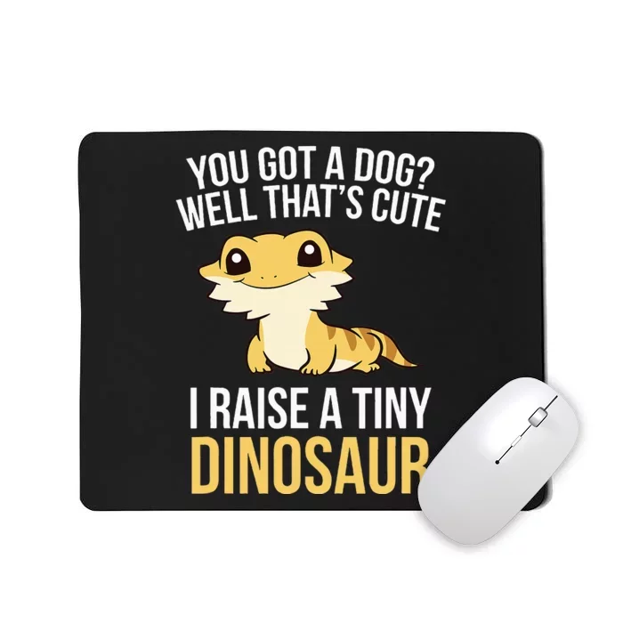 Bearded Dragon Pet I Raise A Tiny Dinosaur Bearded Dragon Mousepad