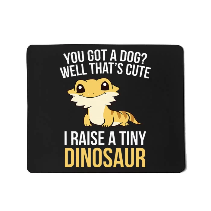 Bearded Dragon Pet I Raise A Tiny Dinosaur Bearded Dragon Mousepad