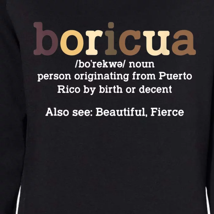 Boricua Definition Proud Puerto Rico Puerto Rican Pride Womens California Wash Sweatshirt