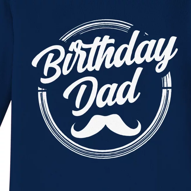 Birthday Dad Party Daddy Father Papa Fathers Day Baby Long Sleeve Bodysuit