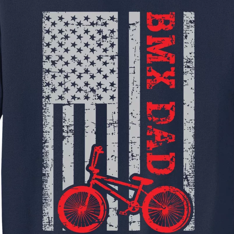 Bmx Dad Patriot Freestyle Bike Funny Fathers Day Gift Usa Tall Sweatshirt