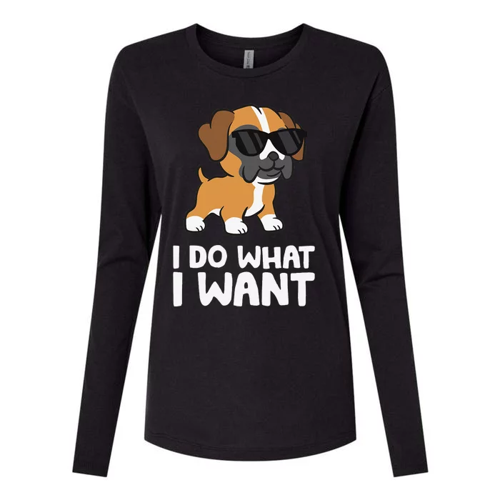 Boxer Dog Pet Boxer Dog I Do What I Want Womens Cotton Relaxed Long Sleeve T-Shirt