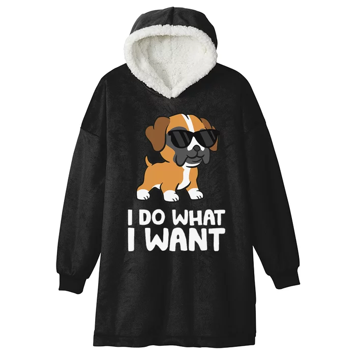 Boxer Dog Pet Boxer Dog I Do What I Want Hooded Wearable Blanket