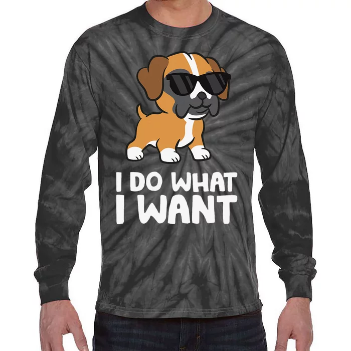 Boxer Dog Pet Boxer Dog I Do What I Want Tie-Dye Long Sleeve Shirt