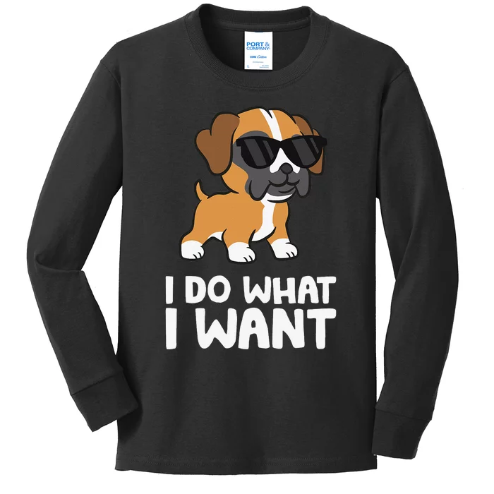 Boxer Dog Pet Boxer Dog I Do What I Want Kids Long Sleeve Shirt