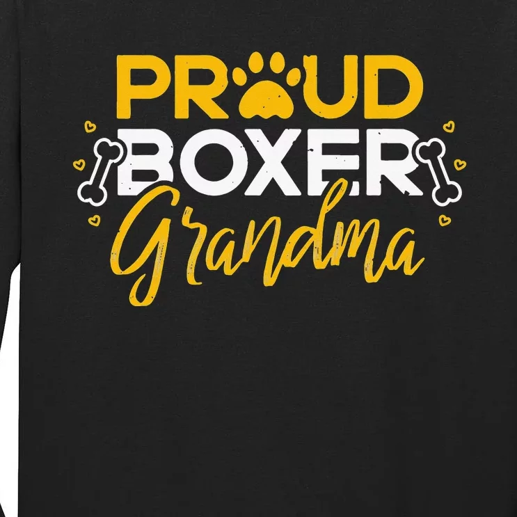 Boxer Dog Proud Grandma Granddog Boxer Breed Lovers Tall Long Sleeve T-Shirt