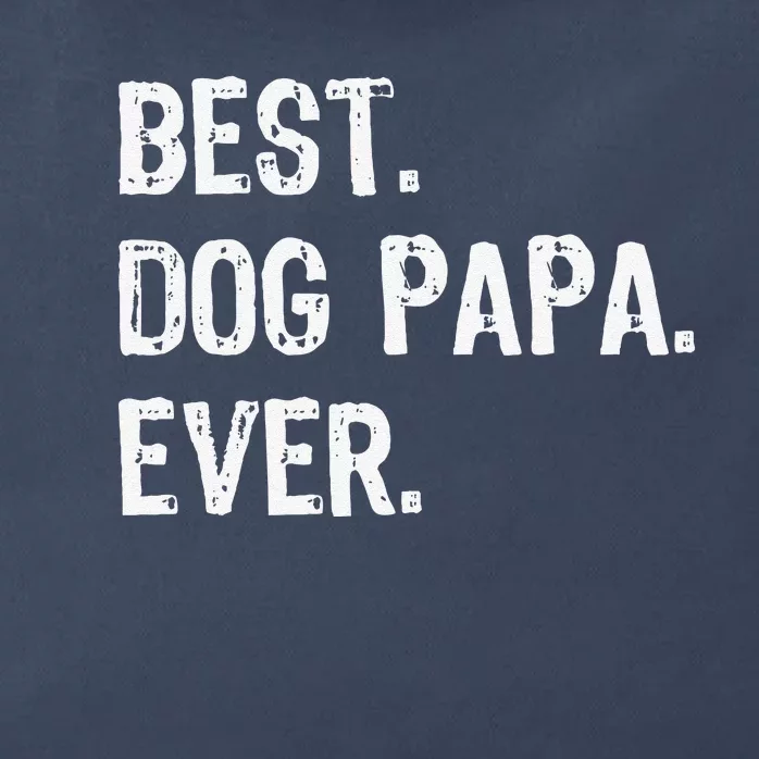 Best Dog Papa Ever Cool Funny Zip Tote Bag