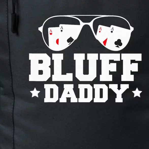 Bluff Daddy Poker Player Daily Commute Backpack