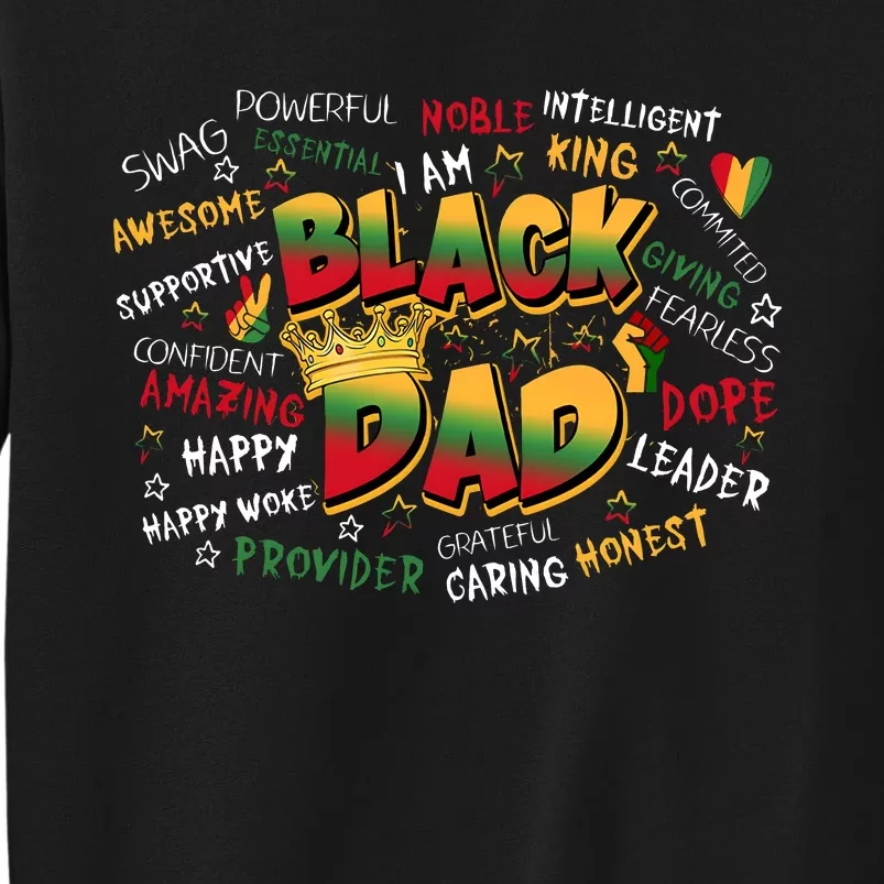 Black Dad Quote Juneteenth Black History Month Tall Sweatshirt