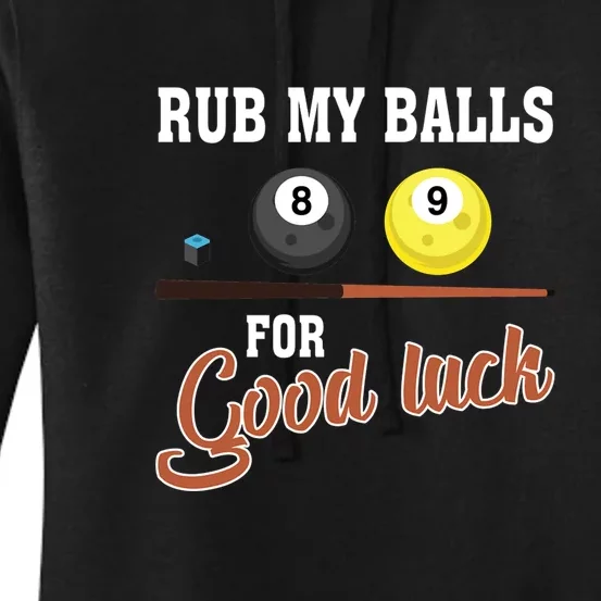 Billiards Dad Rub My Balls For Good Luck Gift For Father's Day Women's Pullover Hoodie