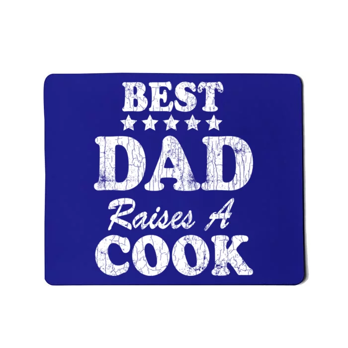 Best Dad Raises A Cook Funny Chef Cooking Graphic Gift Mousepad