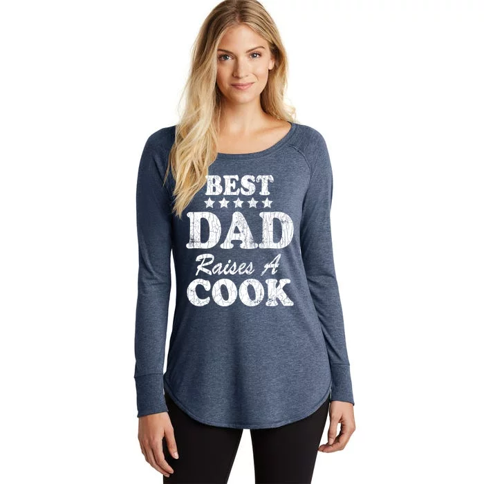 Best Dad Raises A Cook Funny Chef Cooking Graphic Gift Women's Perfect Tri Tunic Long Sleeve Shirt