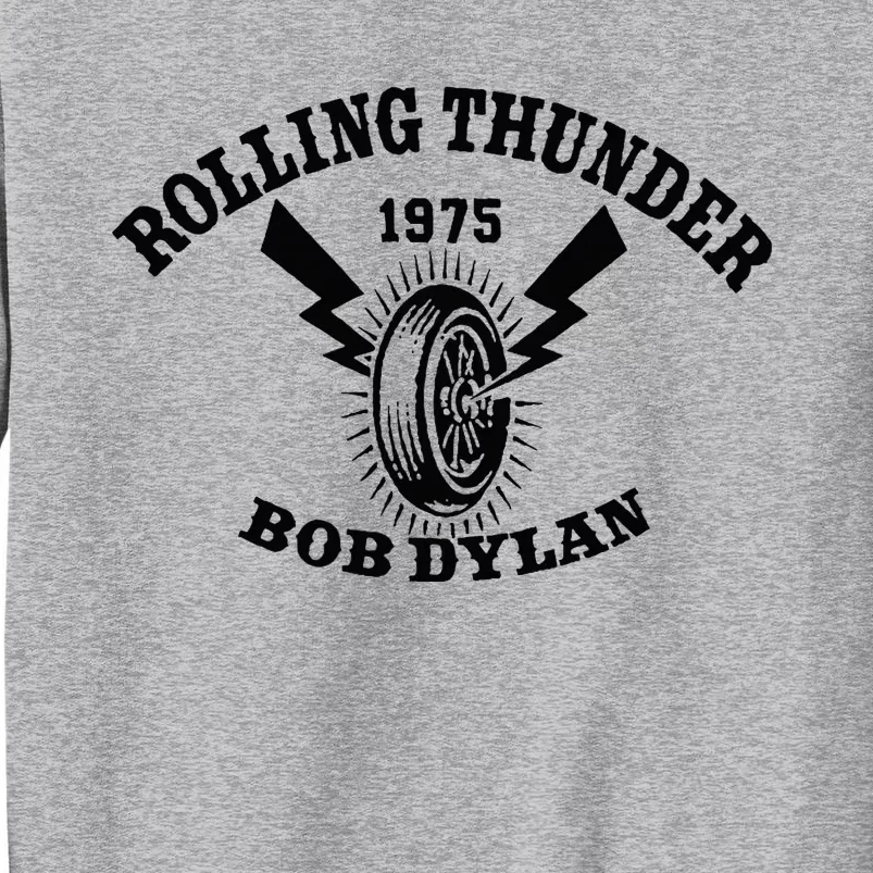 Bob D.Y.L.A.N Rolling Thunder Tall Sweatshirt