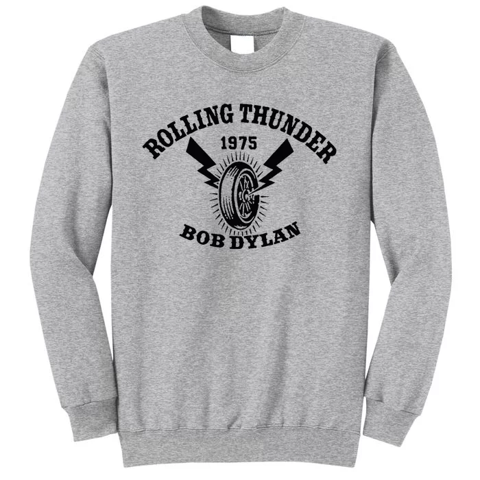 Bob D.Y.L.A.N Rolling Thunder Tall Sweatshirt