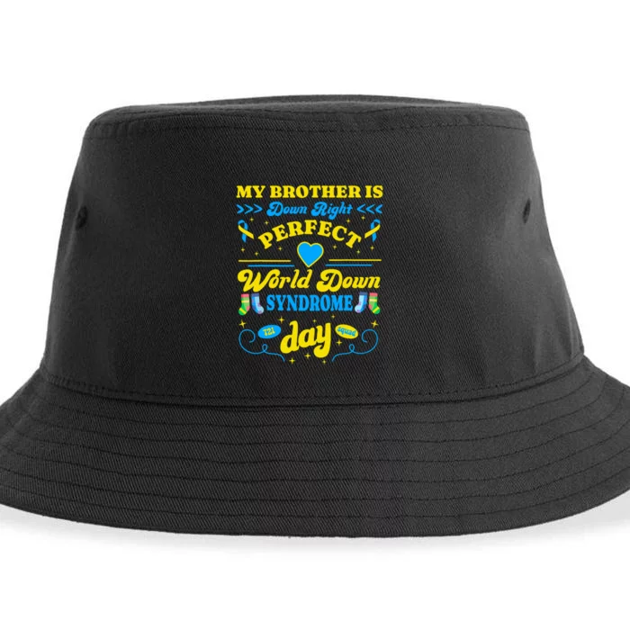 Brother Down Right Perfect World Down Syndrome Day 2024 Cute Sustainable Bucket Hat