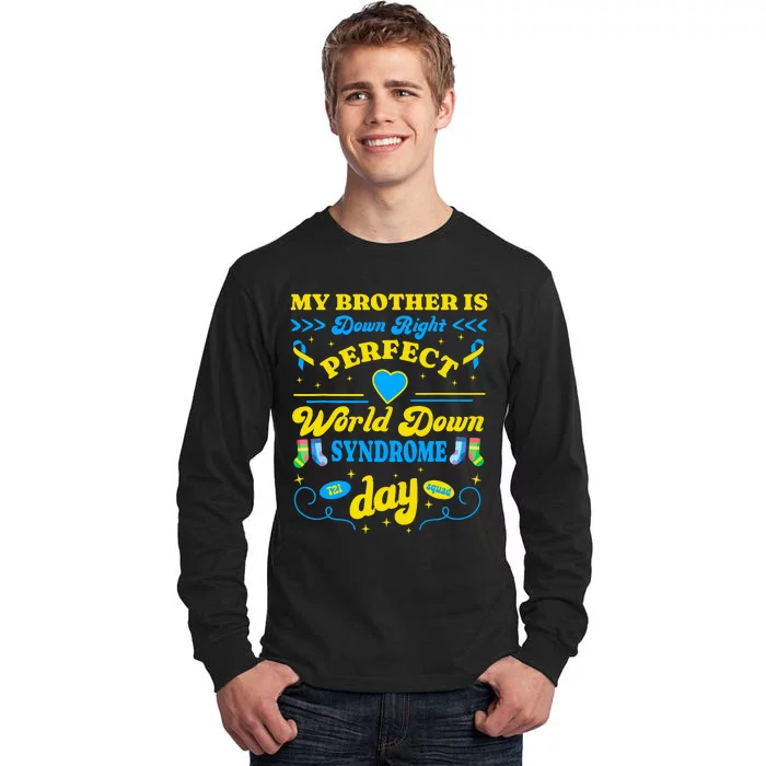 Brother Down Right Perfect World Down Syndrome Day 2024 Cute Tall Long Sleeve T-Shirt