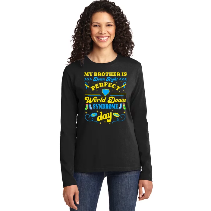 Brother Down Right Perfect World Down Syndrome Day 2024 Cute Ladies Long Sleeve Shirt