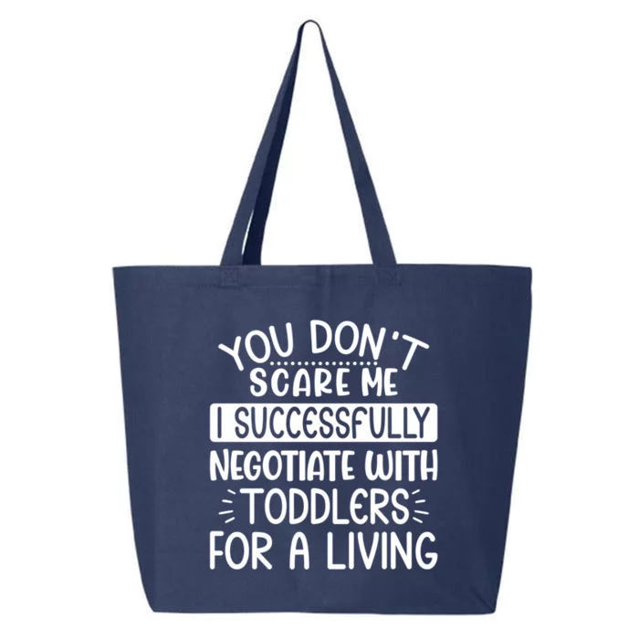 Babysitter Don't Scare Me Negotiate With Sitter Great Gift 25L Jumbo Tote