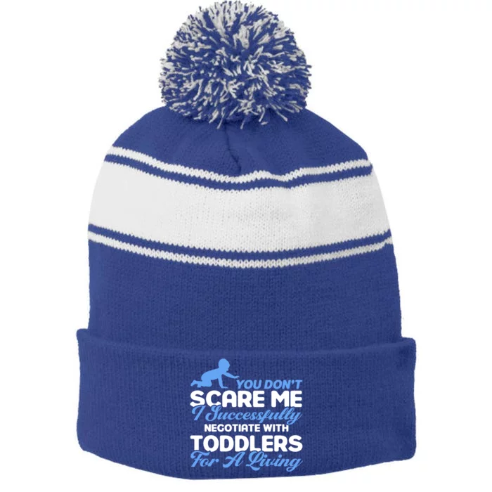 Babysitter Don't Scare Me Negotiate With Sitter Gift Stripe Pom Pom Beanie