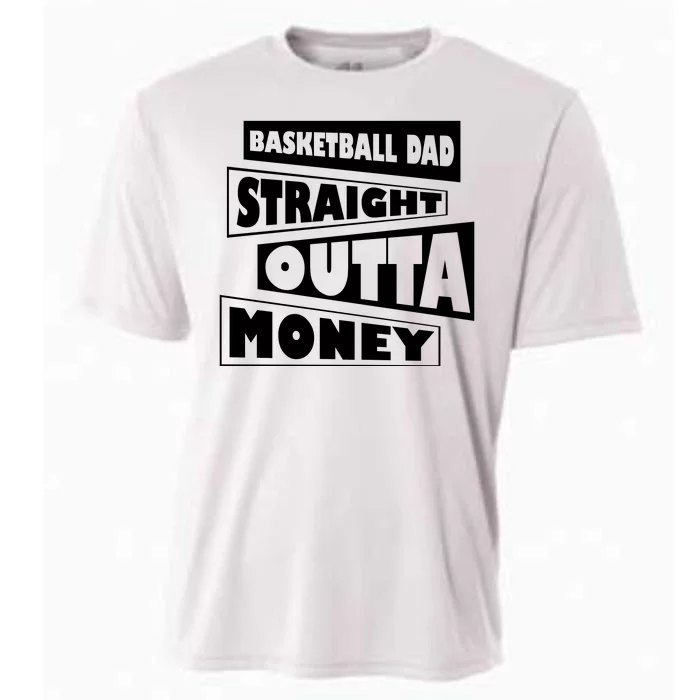 Basketball Dad Straight Outta Money Funny Dad Cooling Performance Crew T-Shirt