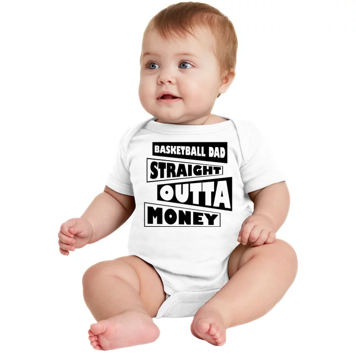 Basketball Dad Straight Outta Money Funny Dad Baby Bodysuit