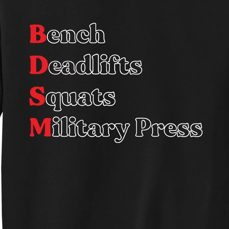 Bench Deadlifts Squats Military Press Tall Sweatshirt