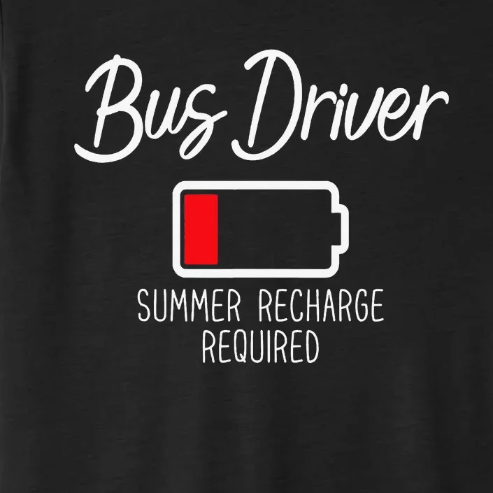 Bus Driver Summer Recharge Required Last day School ChromaSoft Performance T-Shirt