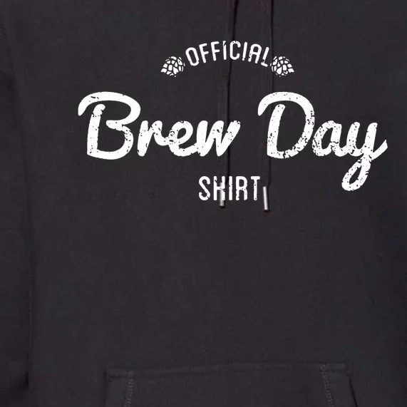 Brew Day Shirt Craft Beer Home Brewing Premium Hoodie