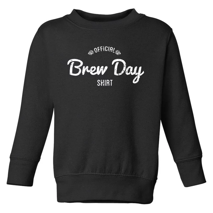 Brew Day Shirt Craft Beer Home Brewing Toddler Sweatshirt