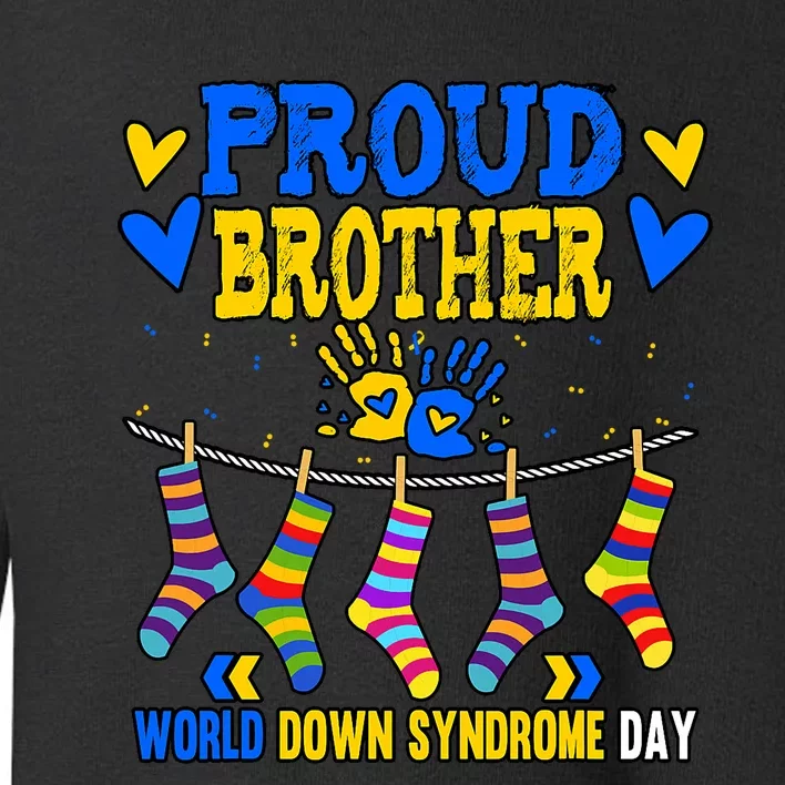 Brother Down Syndrome Awareness Toddler Sweatshirt