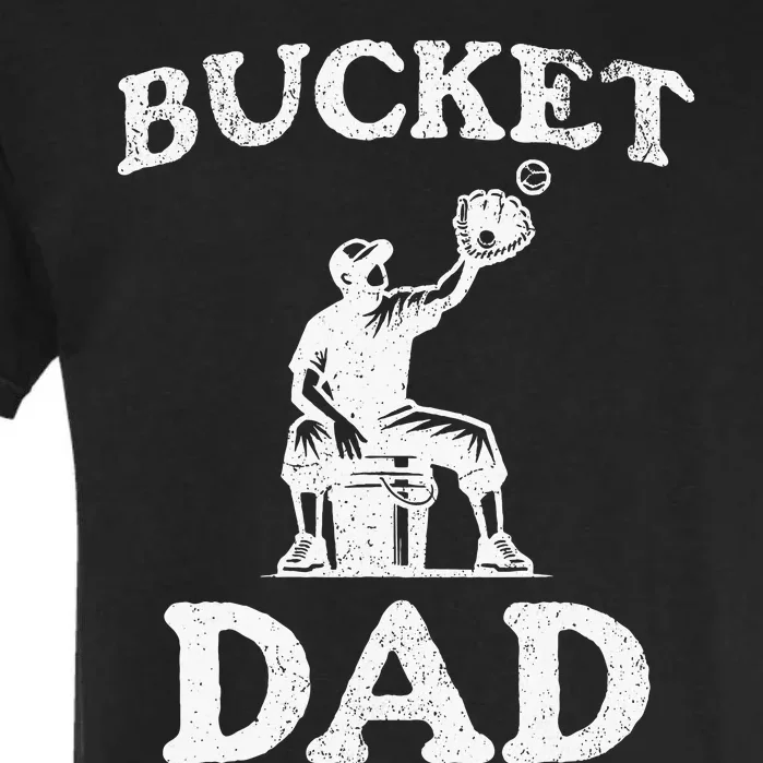 Bucket Dad Softball Dad Baseball Garment-Dyed Heavyweight T-Shirt