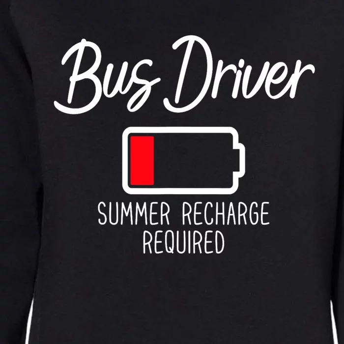 Bus Driver Summer Recharge Required Last Day School Womens California Wash Sweatshirt