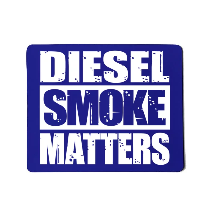 Black Diesel Smoke Matters Diesel Truck Owner Roll Coal Gift Mousepad