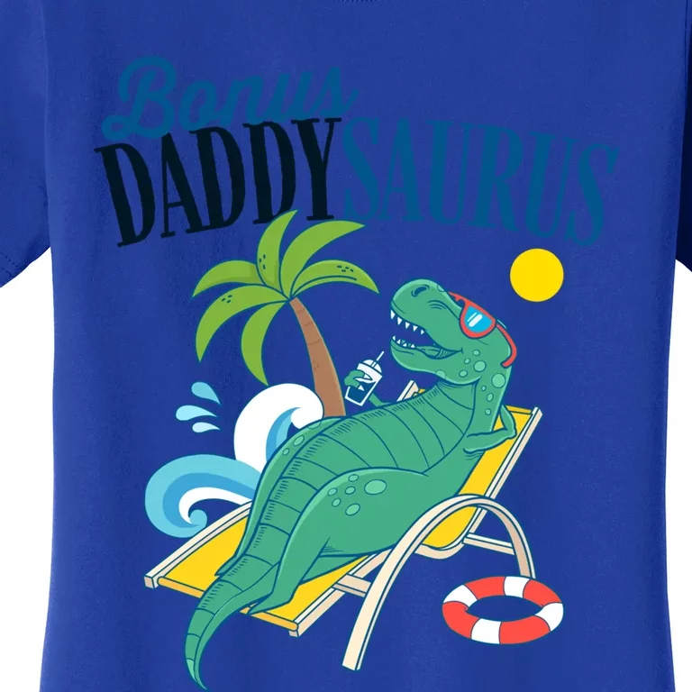 Bonus Daddy Saurus Rex Funny Fathers Day Daddysaurus Stepdad Gift Women's T-Shirt