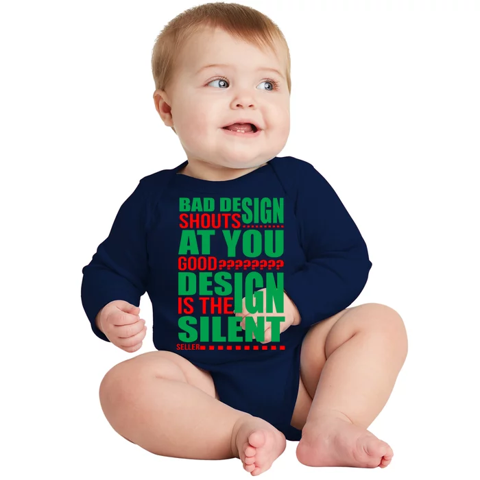 Bad Design Shouts At You Good Design Is The Silent Seller Baby Long Sleeve Bodysuit