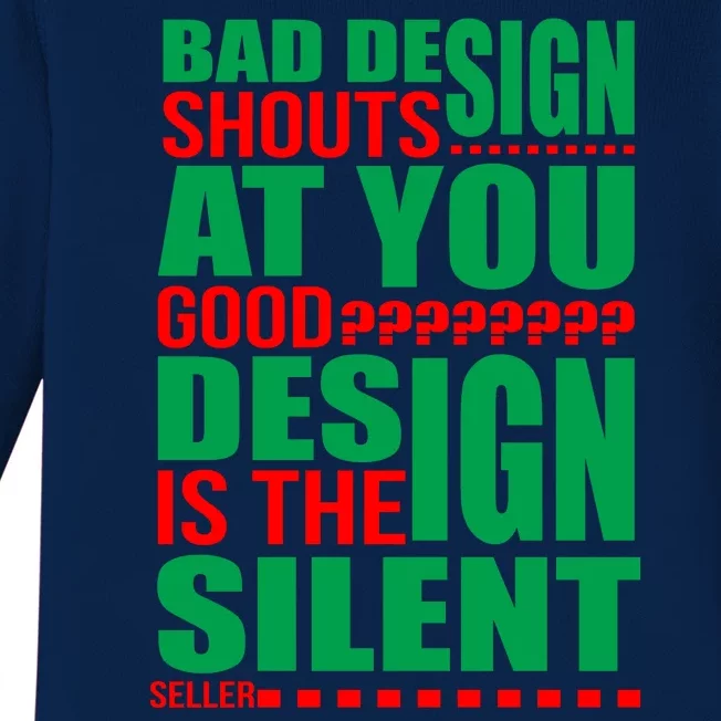 Bad Design Shouts At You Good Design Is The Silent Seller Baby Long Sleeve Bodysuit