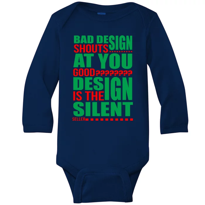 Bad Design Shouts At You Good Design Is The Silent Seller Baby Long Sleeve Bodysuit